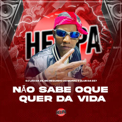 Cover of Não Sabe Oque Quer da Vida by undefined
