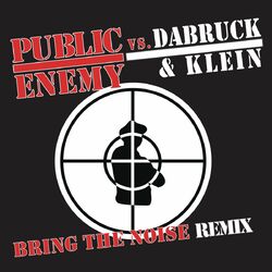 Cover of Bring the Noise (Dabruck & Klein Radio Edit)