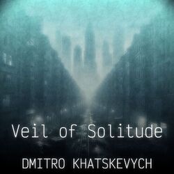 Veil of Solitude