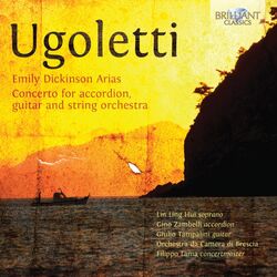 Cover of Ugoletti: Emily Dickinson Arias & Concerto for Accordion, Guitar and String Orchestra