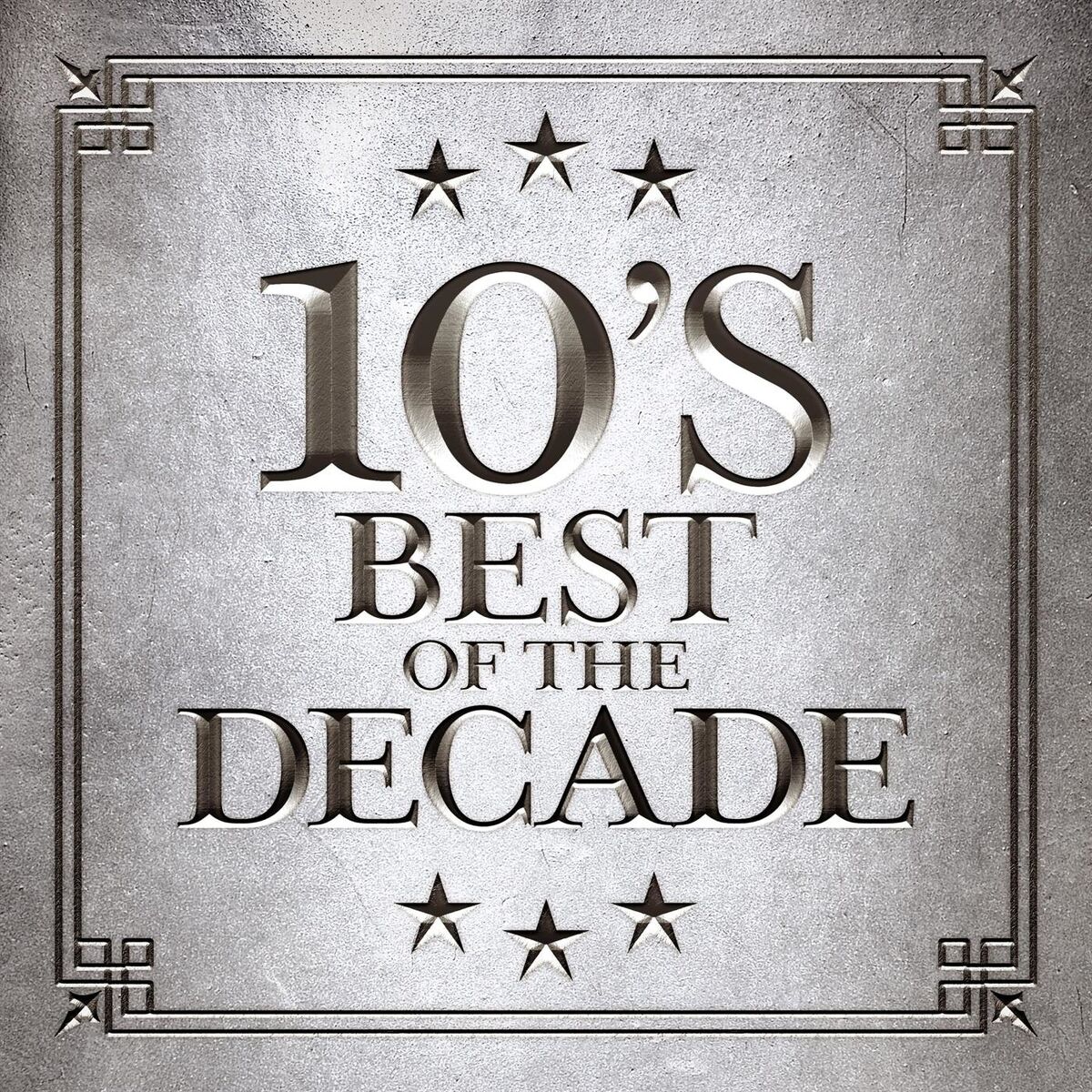 Album cover of 10's - Best of the Decade