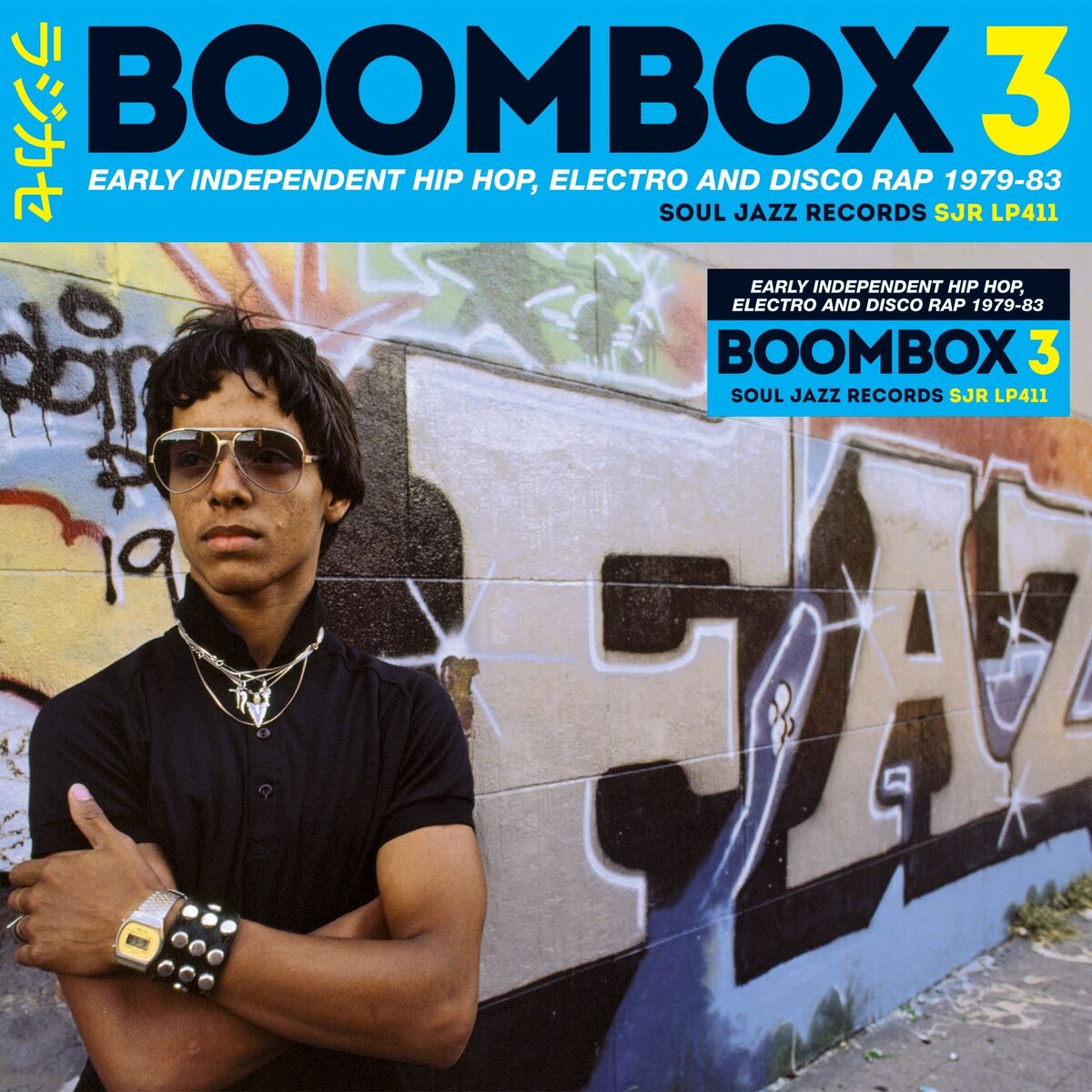 Album cover of Soul Jazz Records Presents BOOMBOX 3: Early Independent Hip Hop, Electro And Disco Rap 1979-83