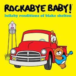 Cover of Lullaby Renditions of Blake Shelton