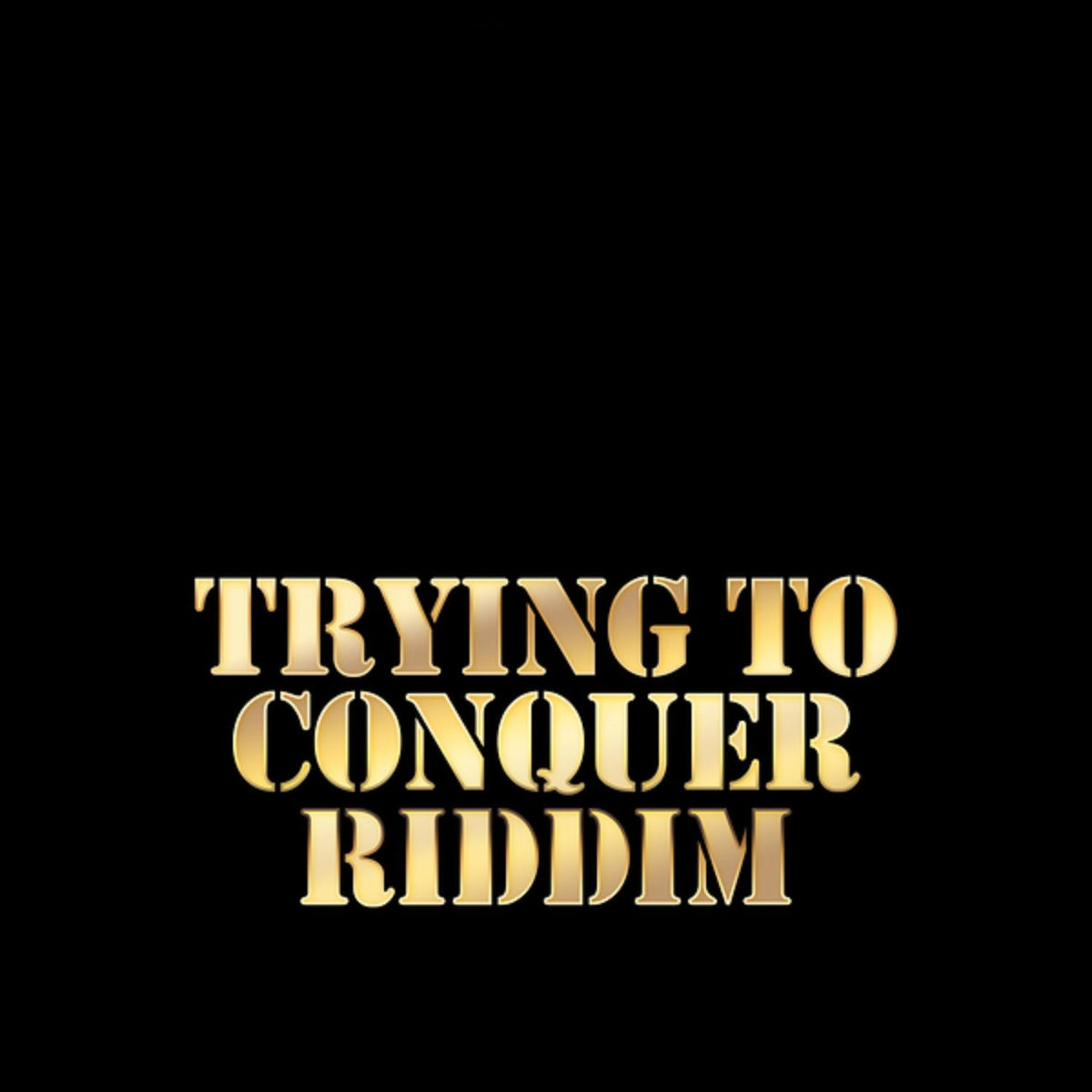 Album cover of Trying to Conquer Riddim