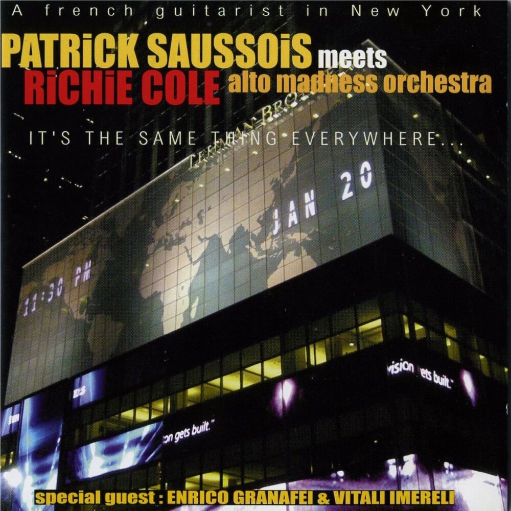 Picture of It's the Same Thing Everywhere (A French Guitarist In NY Meets Alto Madness Orchestra)