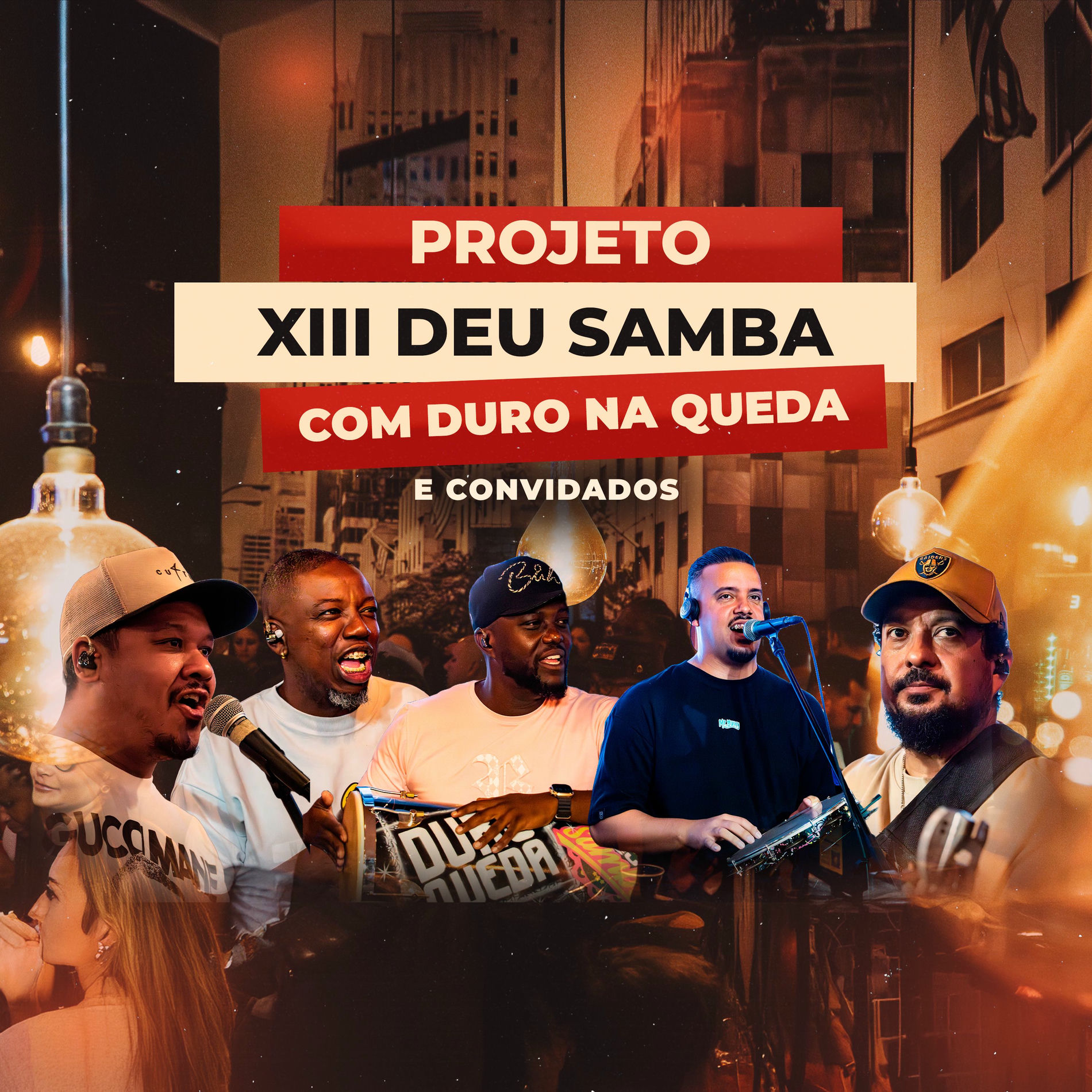 Album cover of Projeto XIII Deu Samba Com Duro na Queda e Convidados