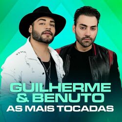 Cover of Guilherme & Benuto As Mais Tocadas