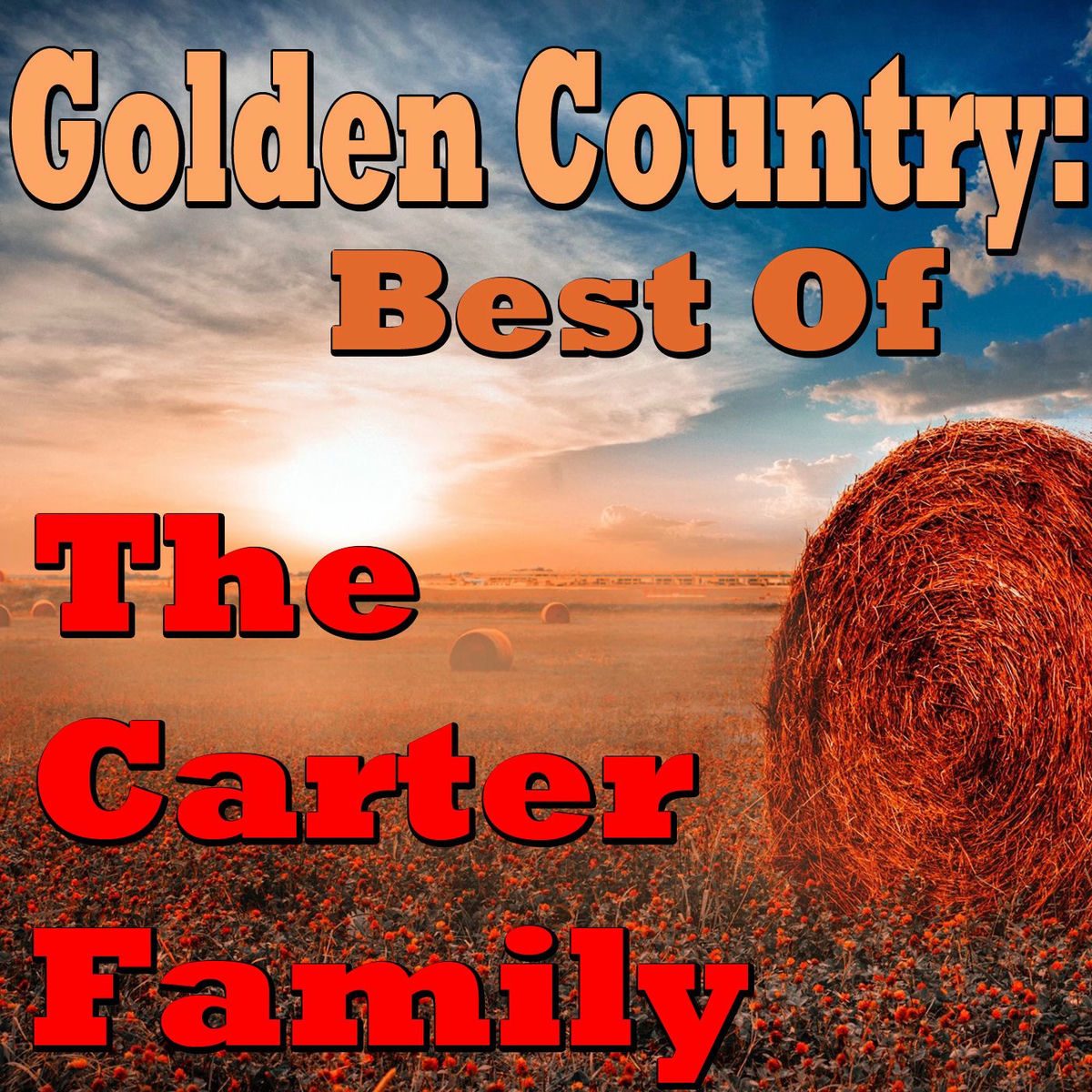 Album cover of Golden Country: Best Of The Carter Family