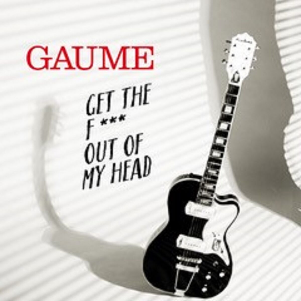Album cover of Get the Fuck Out of My Head