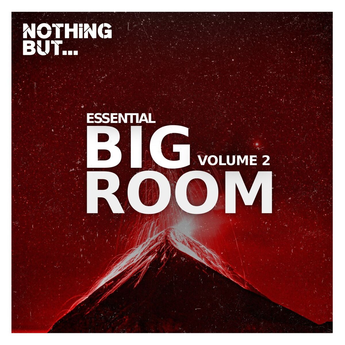 Album cover of Nothing But... Essential Big Room, Vol. 02