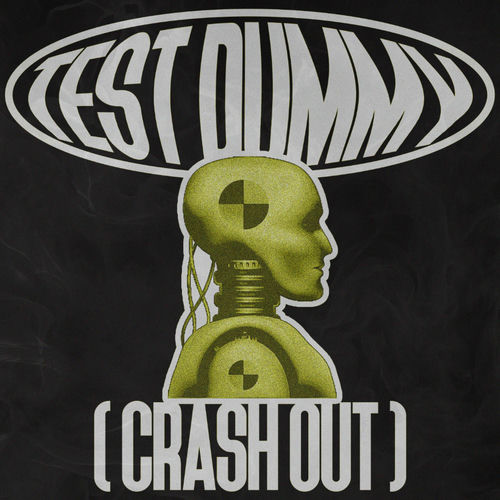  Yak Ballz - Test Dummy (Crash Out) (2025) 