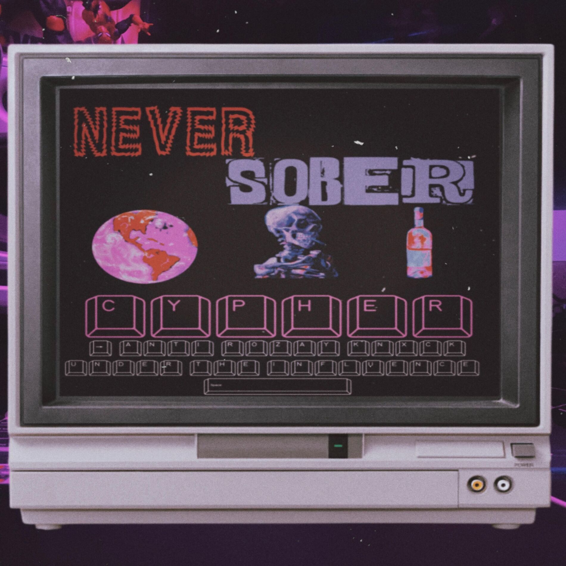 Album cover of Never Sober (Cypher) (feat. Anti, KNXCK & Roźay)