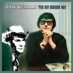 Cover of Hank Williams The Roy Orbison Way (Remastered)