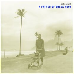 Cover of A Father of Bossa Nova