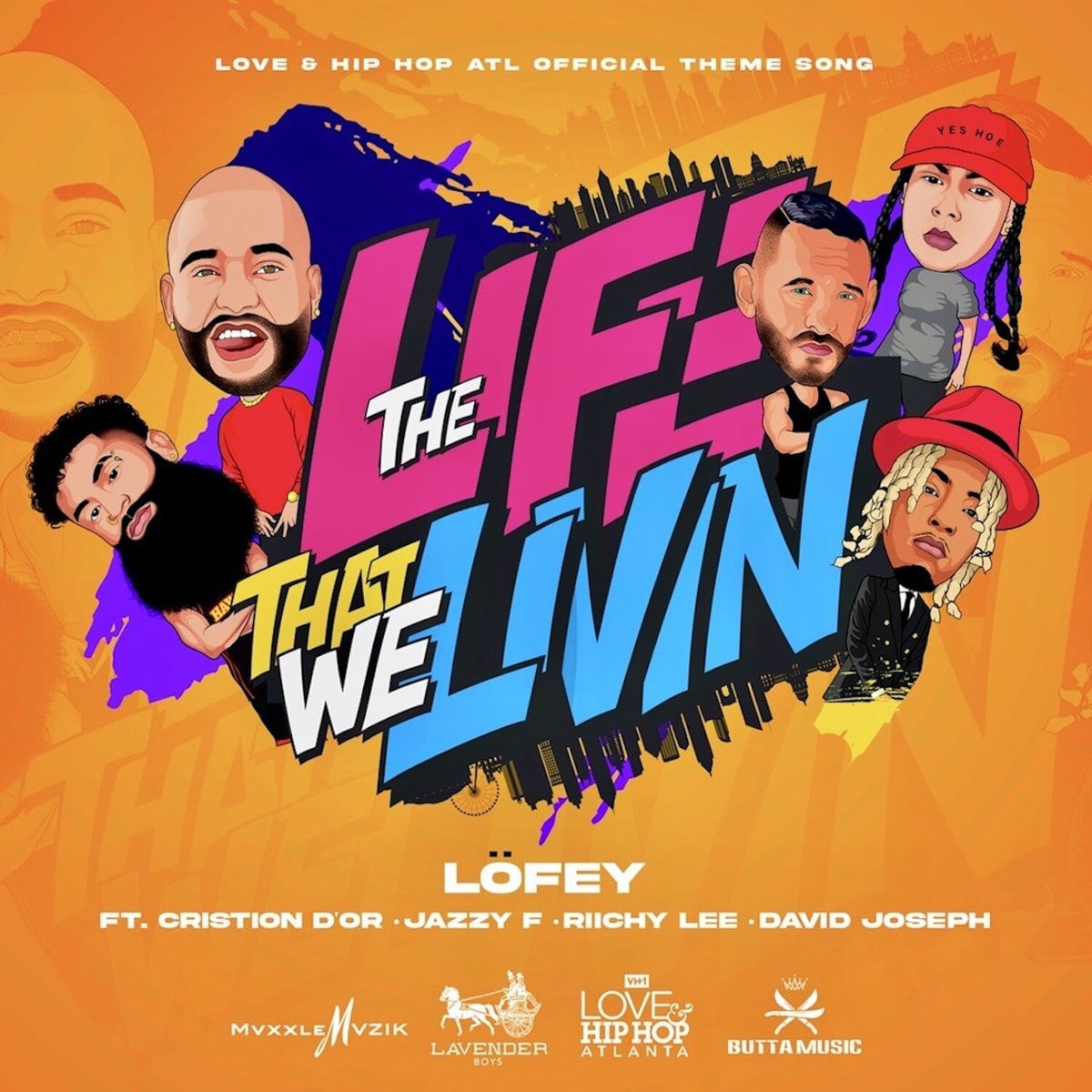 Album cover of The Life That We Livin' (Official Love & Hip Hop Atlanta Theme Song) [feat. Cristion D'or, Riichy Lee, Jazzy F & David Joseph]