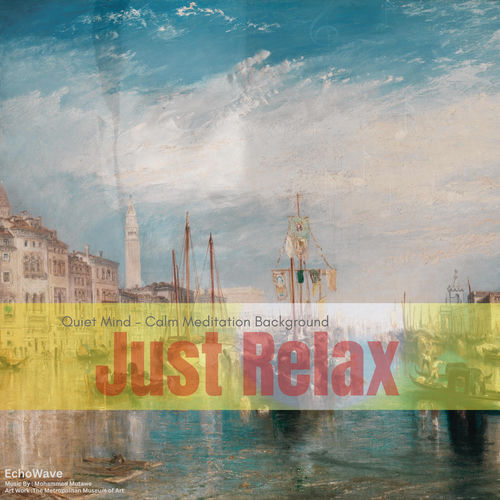 Quiet Mind – Calm Meditation Background