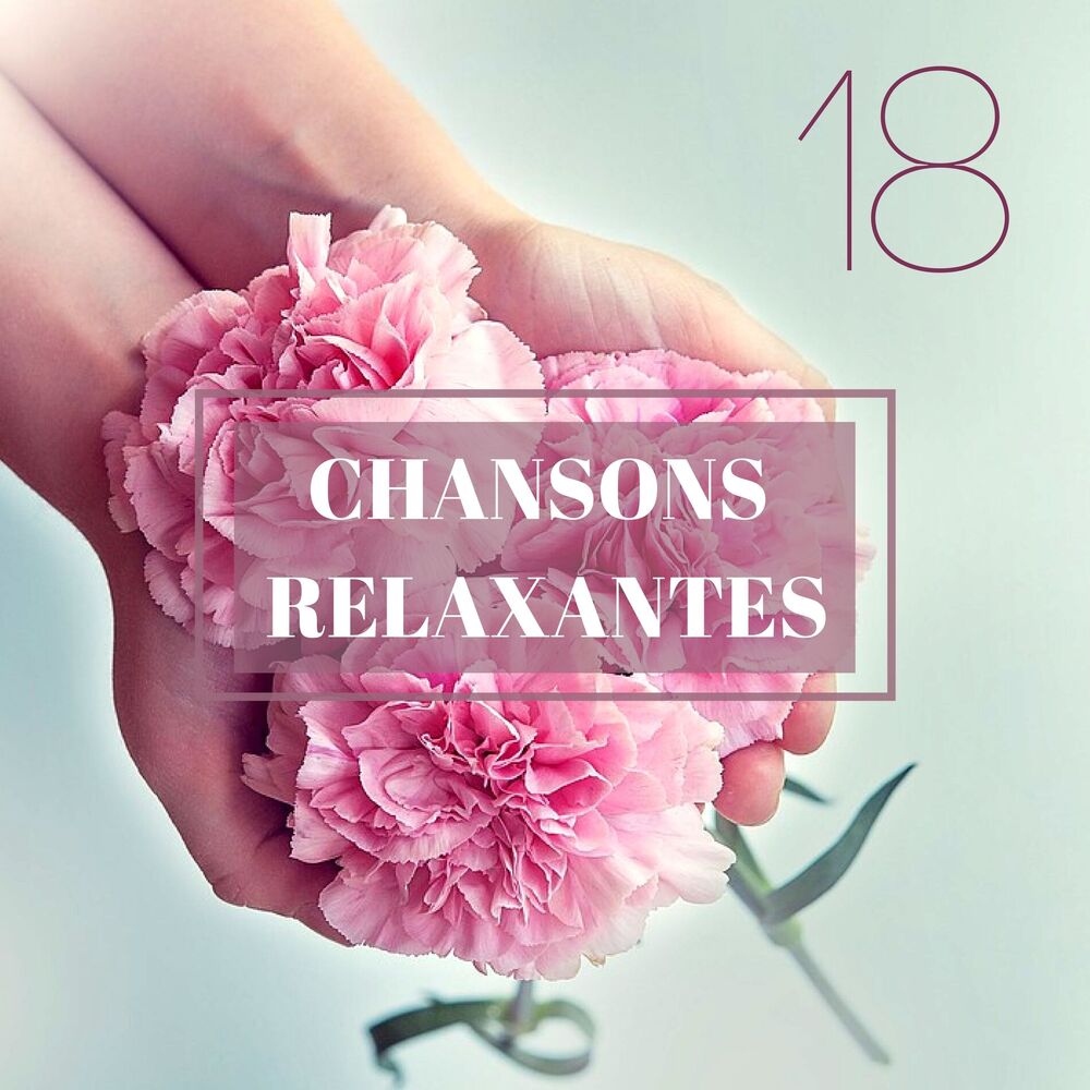 Picture of 18 chansons relaxantes - Molto lento, musique pour bercer les petits enfants