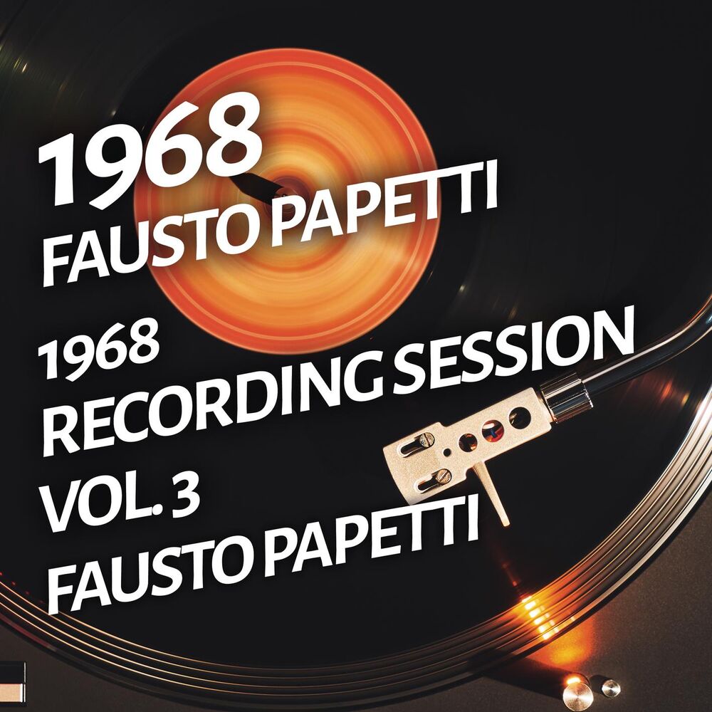 Picture of Fausto Papetti - 1968 Recording Session, Vol. 3