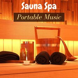 Cover of Sauna Spa Portable Music - Relaxing Wellness Music