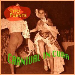 Cover of Carnival In Cuba - Tito's Wild Mambos
