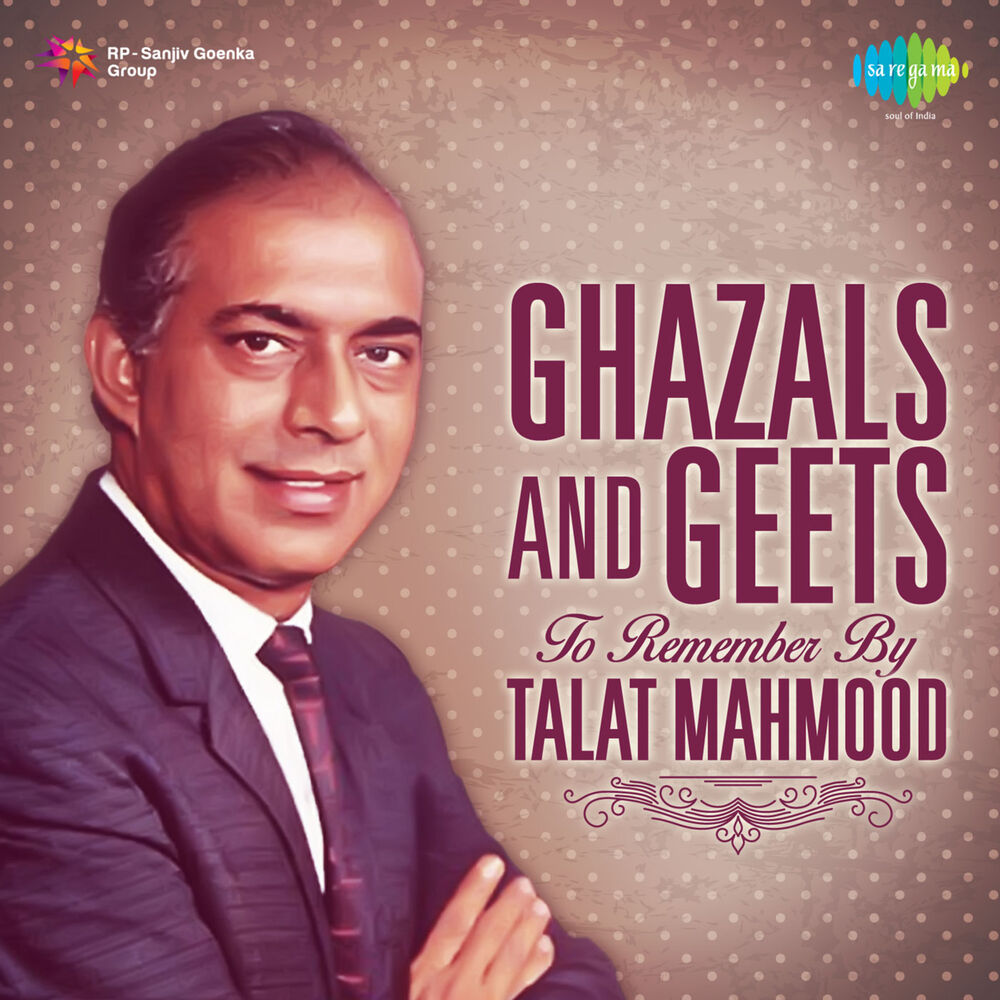 Picture of Ghazals and Geets to Remember by Talat Mahmood