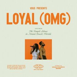 Cover of Loyal (OMG) (Live)