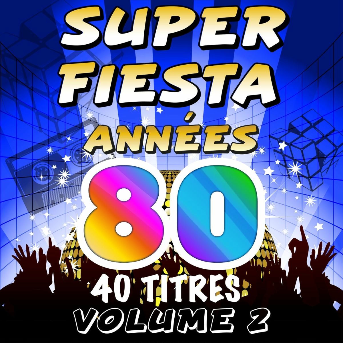 Album cover of Super Fiesta Années 80, vol. 2