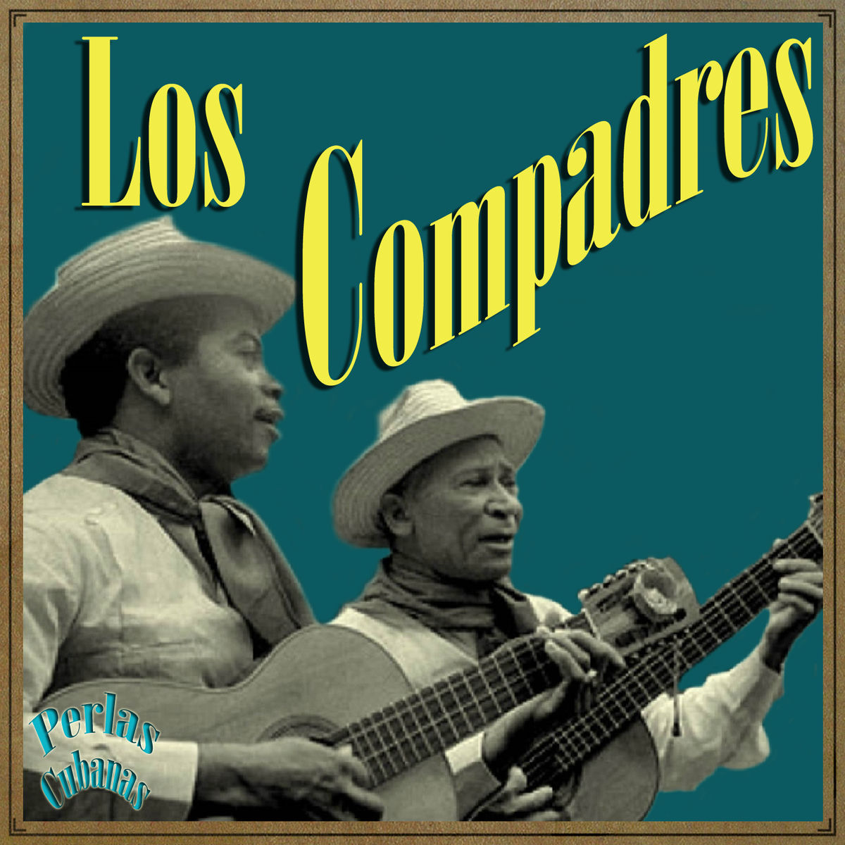 Album cover of Perlas Cubanas: Los Compadres