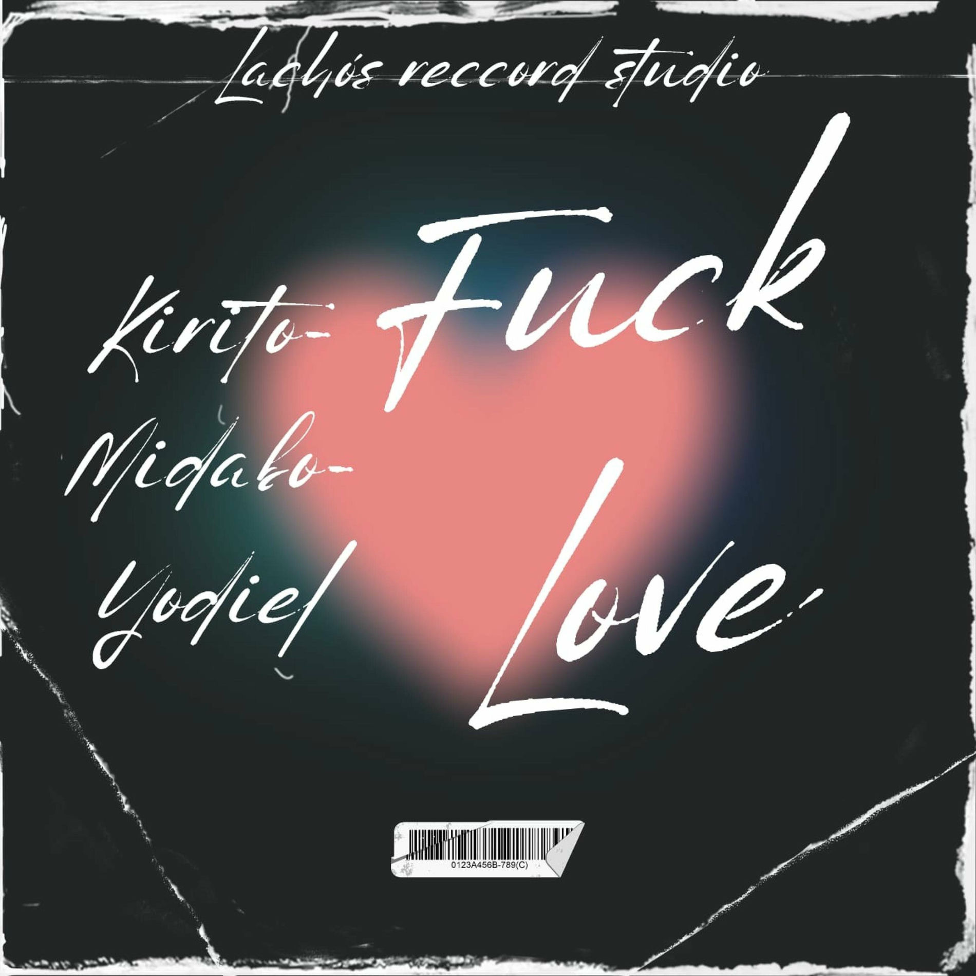 Album cover of Fuck Love (feat. Yodiel & Kirito)