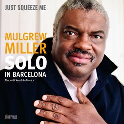 Cover of Just Squeeze Me (But Please Don't Tease Me)