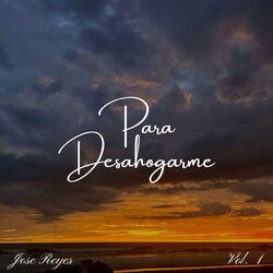 Cover of Para Desahogarme, Vol.1