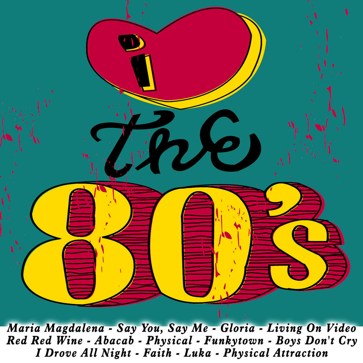 Album cover of I Love the 80's