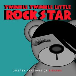 Cover of Lullaby Versions of Rihanna