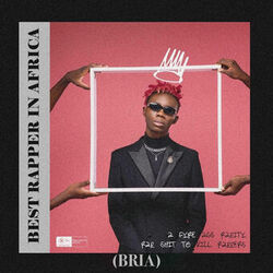 Cover of Best Rapper In Africa (BRIA)