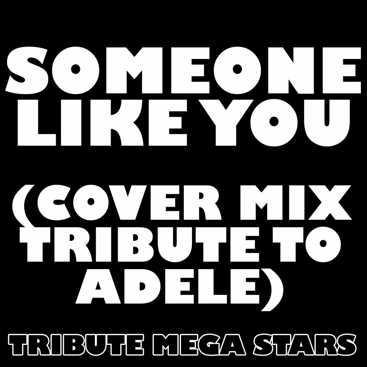 Album cover of Someone Like You (Adele Cover Mix)