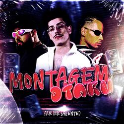Cover of MONTAGEM OTAKU (vuk vuk saliente)