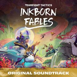 Cover of Inkborn Fables (Original Soundtrack from Teamfight Tactics Set 11)