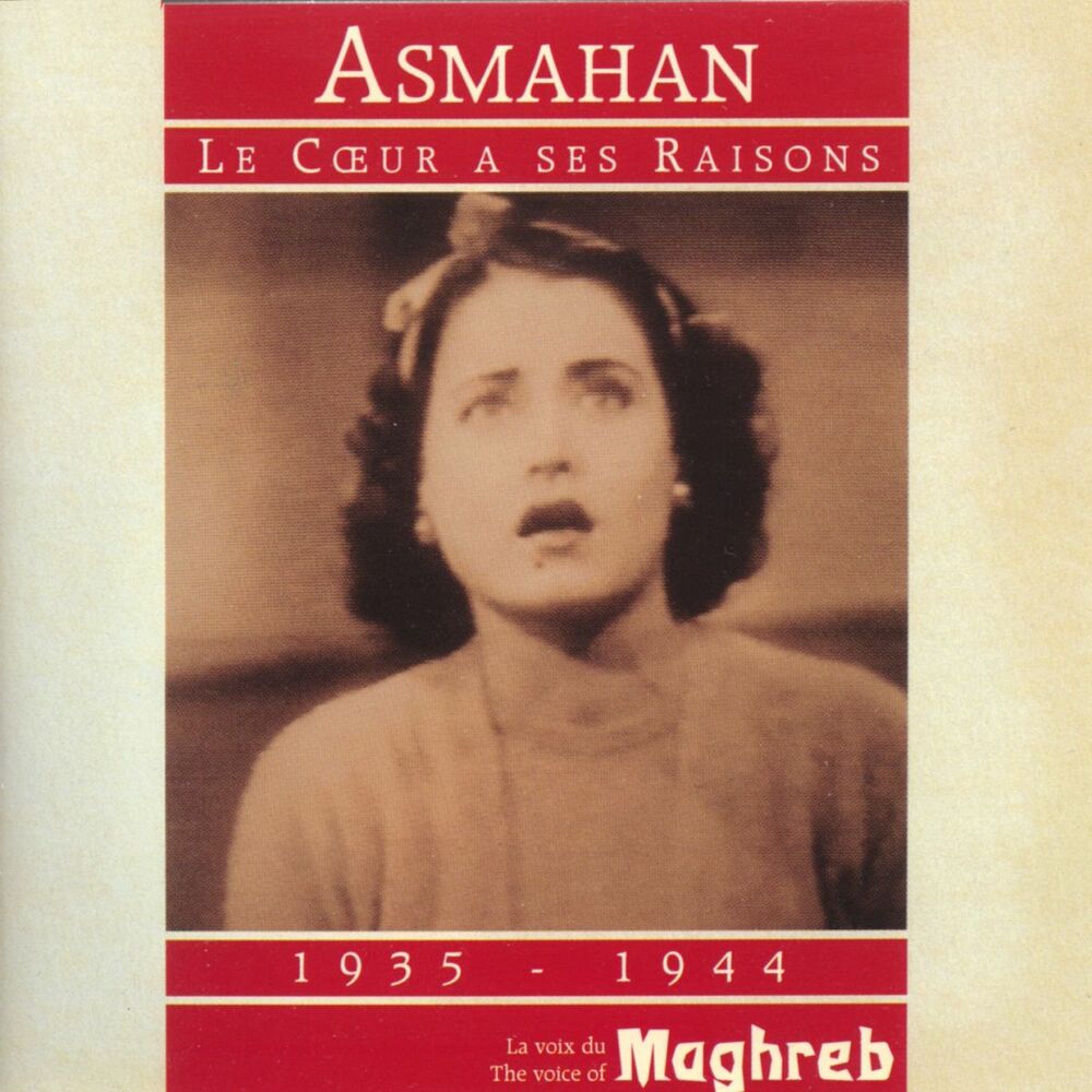Picture of Le cœur a ses raisons (The Voices of Maghreb 1935-1944)