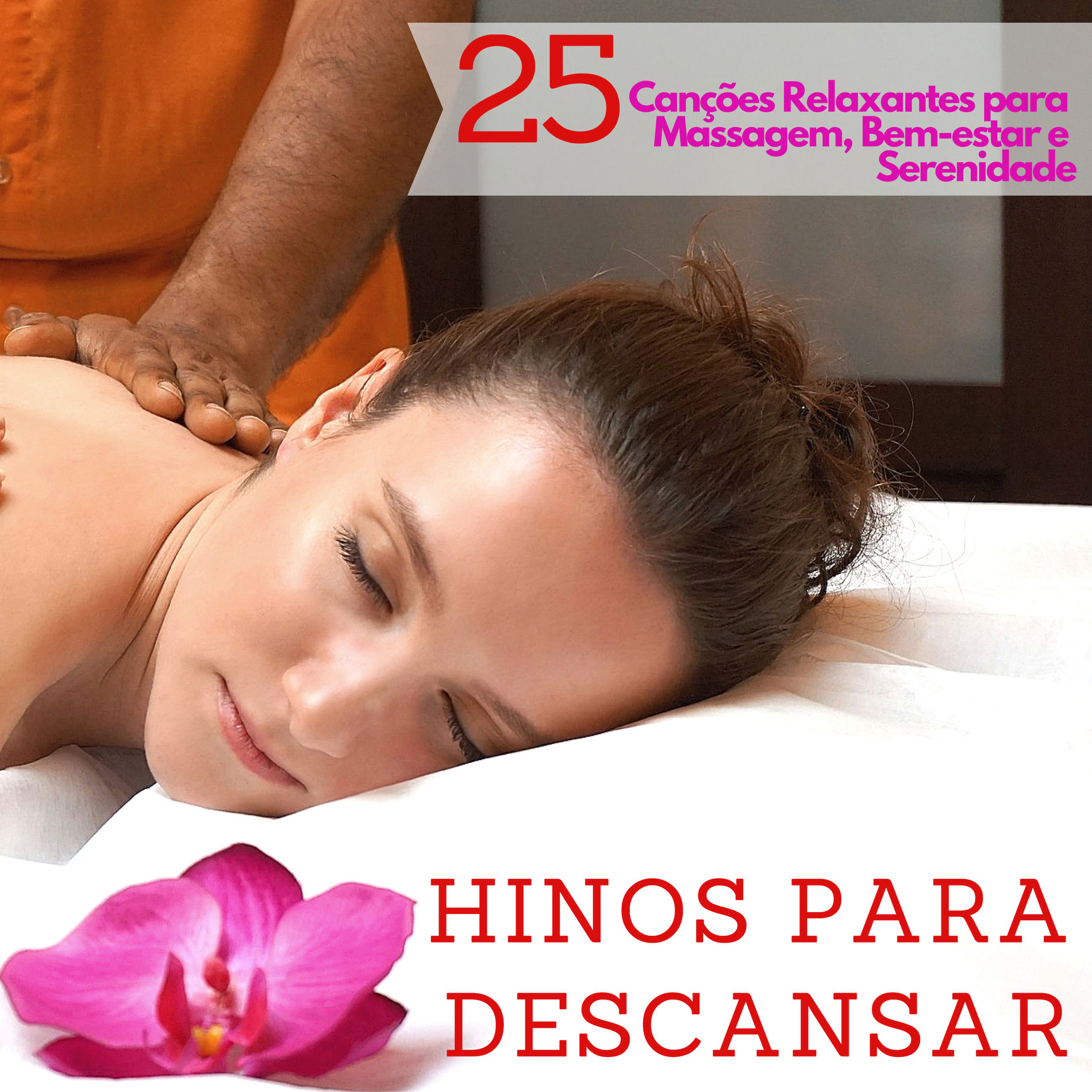 Album cover of Hinos para Descansar – 25 Canções Relaxantes para Massagem, Bem-estar e Serenidade