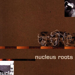 Nucleus Roots