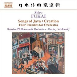 Cover of Fukai: Chantes De Java / Creation / Quatre Mouvements Parodiques
