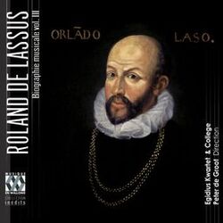Cover of Lassus: Biographie musicale, Vol. 3 (La gloire musicale de la Bavière, le temps des conflits)