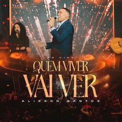 Cover of Quem Viver Vai Ver (Ao Vivo)