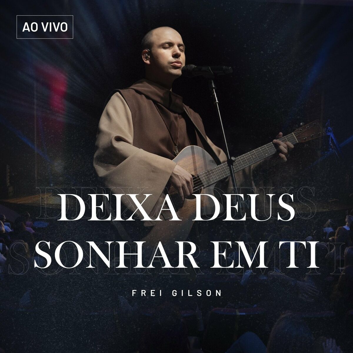 Album cover of Deixa Deus Sonhar em Ti (Ao Vivo)
