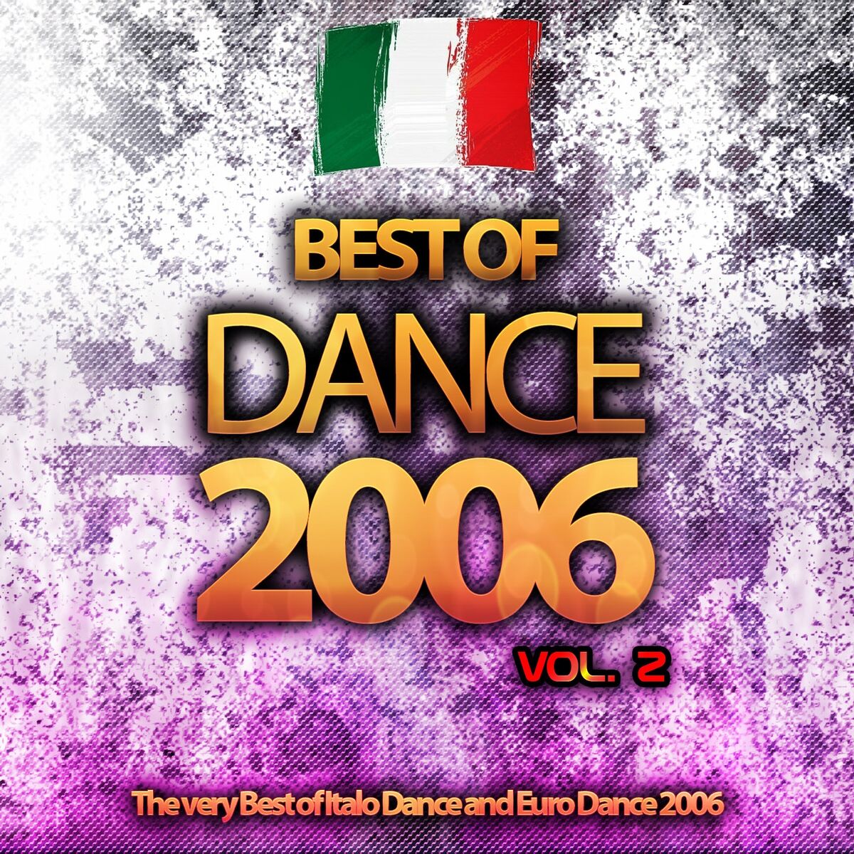 Album cover of Best of Dance 2006, Vol. 2 (The Very Best of Italo Dance and Euro Dance 2006)