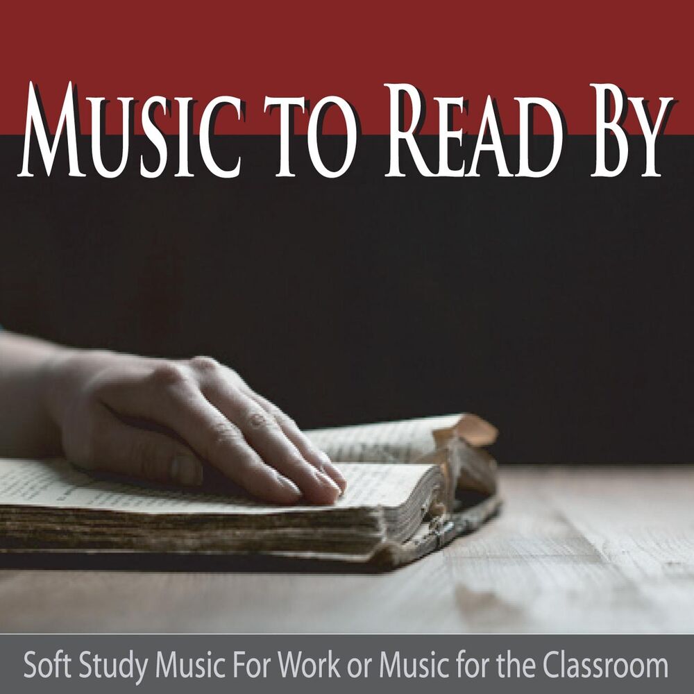 Picture of Music to Read By: Soft Study Music for Work or Music for the Classroom
