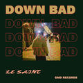 DOWN BAD