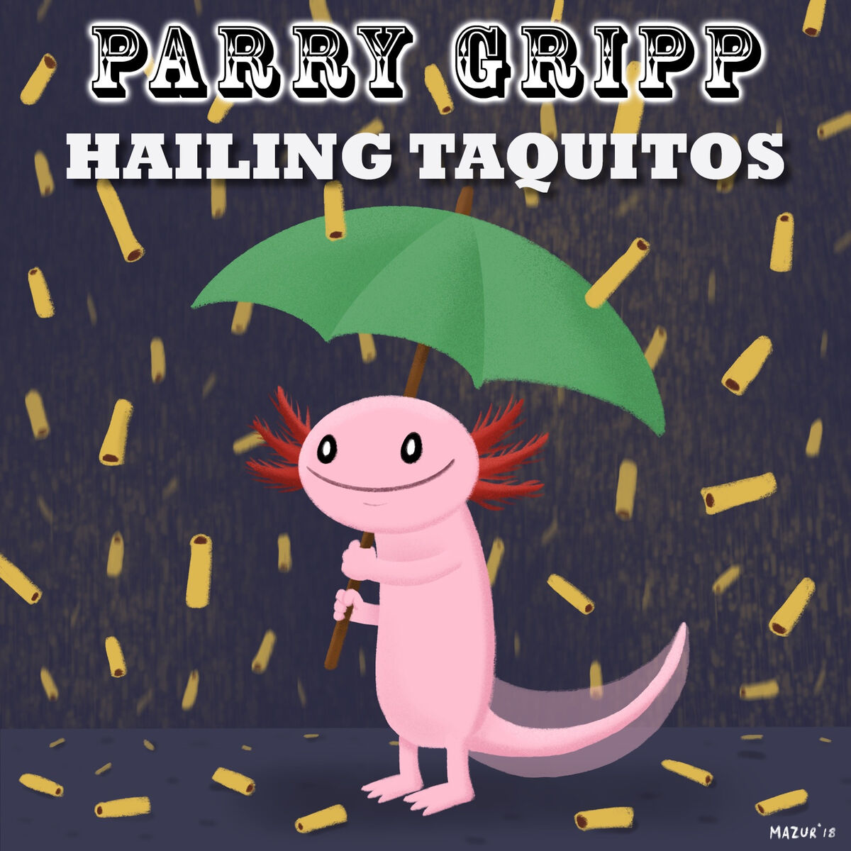 Album cover of Hailing Taquitos