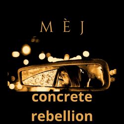 Concrete rebellion