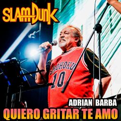 Cover of Quiero Gritar Te Amo [From "Slam Dunk"] (Version Full)